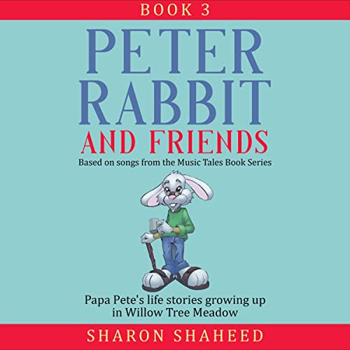 Peter Rabbit and Friends, Book 3 by Sharon Y. Shaheed episode artwork