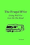 The Frugal RVer: Living Well For Less On The Road