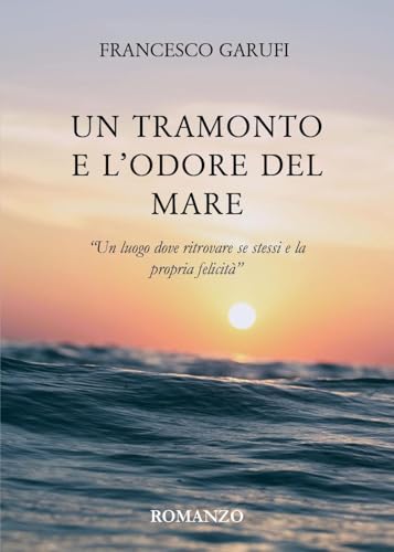  Un tramonto e l\'odore del mare