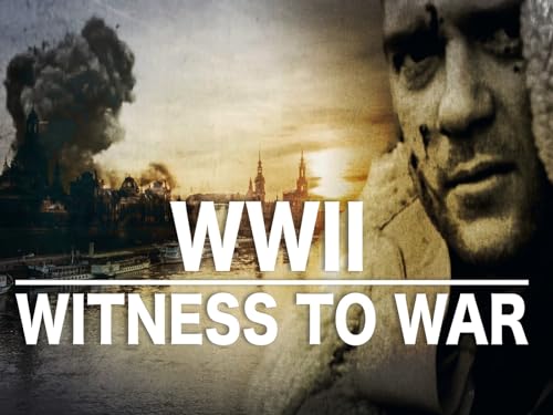WWII: Witness to War