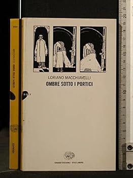 Ombre Sotto I Portici - Book #3 of the Sarti Antonio