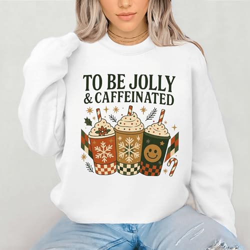 To Be Jolly and Caffeinated Christmas Sweatshirt, Xmas Coffee Lover Tee, Comfort Colors Holly Jolly Hoodie, Cute Family Christmas Pajamas, Merry Christmas Crewneck2