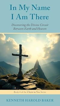 Paperback In My Name I Am There: Discovering the Divine Circuit Between Earth and Heaven Book
