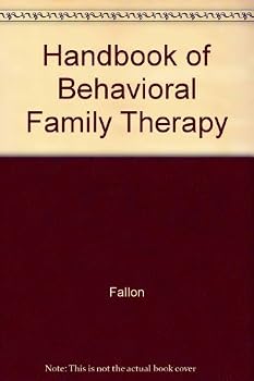 Handbook of Behavioral Family Therapy