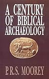 A Century of Biblical Archaeology
