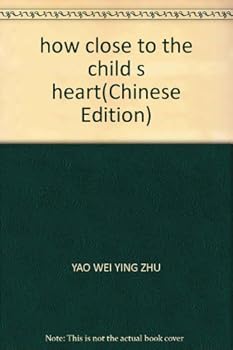 Paperback how close to the child s heart [Chinese] Book