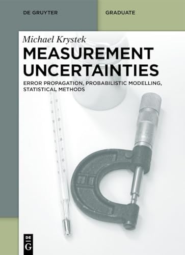 Measurement Uncertainties: Error Propagation, Probabilistic Modelling, Statistical Methods (De Gruyter Textbook) view 2