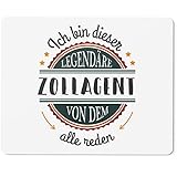 JUNIWORDS Mauspad Mousepad, Ich Bin Dieser legendäre Zollagent, von dem alle reden (5075728)