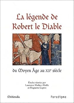 La Legende de Robert Le Diable