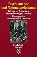 Psychoanalyse und Nationalsozialismus. Beiträge zur Bearbeitung eines unbewältigten Traumas. 3596122317 Book Cover