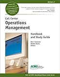 Call Center Operations Management Handbook and Study Guide (ICMI's Handbook/Study Guide)