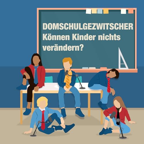 Domschulgezwitscher - der Podcast f&uuml;r Kinder und Jugendliche Titelbild