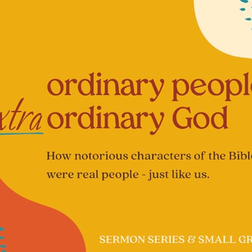 『2 Samuel 6:1-23 - David Danced - "Ordinary People; Extraordinary God"』のカバーアート