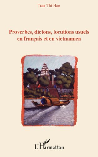 Proverbes Dictons Locutions Usuels En Francais En En Vietnamien French Edition Ebook Thi Hao Tran Amazon De Kindle Store