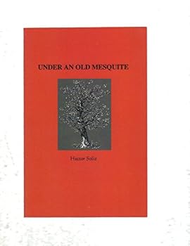 Paperback Under An Old Mesquite Book