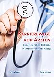 Karrierewege von Ärzten: Experten geben Einblicke in ihren beruflichen Alltag