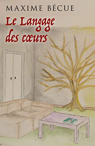 Télécharger Le Langage des cœurs Francais PDF