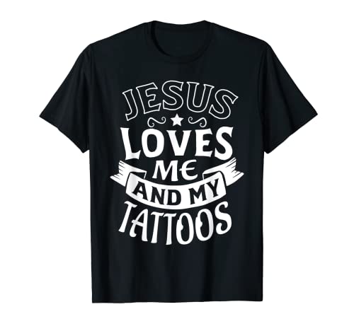 Jesús Me Ama Y Mis Tatuajes Cristiano Tatuado Religioso Camiseta Cover
