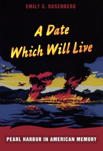By Emily S. Rosenberg - A Date Which Will Live:... B008WDAM0A Book Cover
