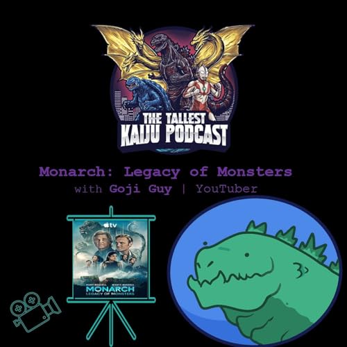 Monarch: Legacy of Monsters with Goji Guy