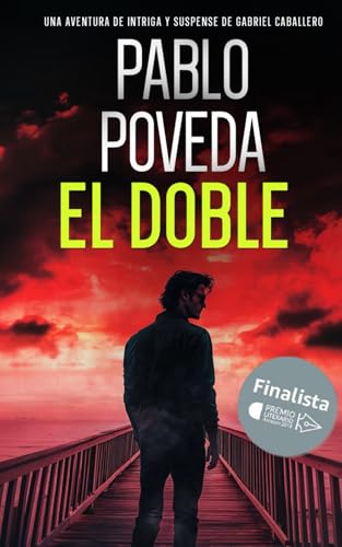 El Doble: Una aventura de intriga y suspense de Gabriel Caballero: 7 (Gabriel Caballero Crimen y Misterio)
