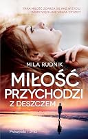 Milosc przychodzi z deszczem 8380690362 Book Cover
