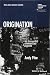 Origination: The Geographies of Brands and Branding (RGS-IBG Book Series)