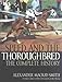 Speed and the Thoroughbred: The Complete History