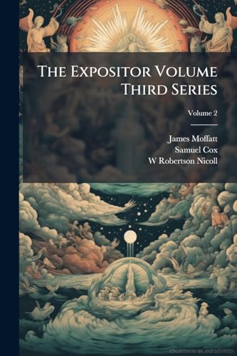 The Expositor Volume Third Series; Volume 2