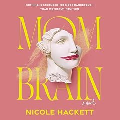 Mom Brain Audiolibro Por Nicole Hackett arte de portada