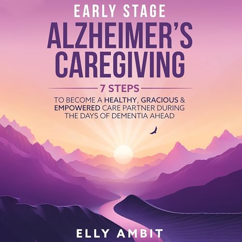 Early Stage Alzheimer's Caregiving by Elly Ambit episode artwork