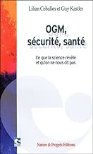 Download OGM, sécurité, santé : Ce que la science révèle et qu'on ne nous dit pas PDF