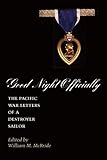 Good Night Officially: The Pacific War Letters of a Destroyer Sailor (Reville Book)