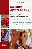 maigrir apres 40 ans 2914923570 Book Cover