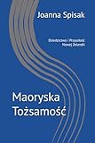 Maoryska Tożsamość: Dziedzictwo i Przyszłość Nowej Zelandii (Polish Edition)