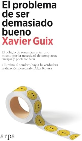 El problema de ser demasiado bueno (Psicología)