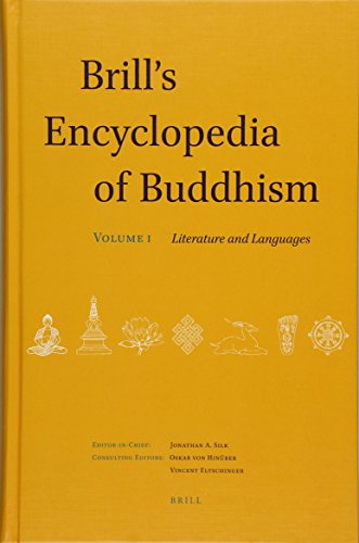 Brill's Encyclopedia of Buddhism. Volume One: Literature and Languages