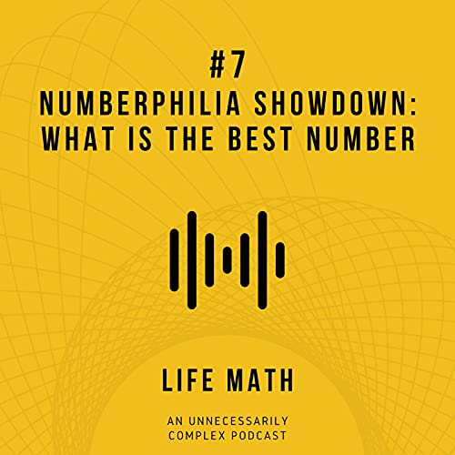 #7 Numberphilia Showdown: What is the Best Number?