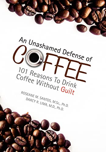 An Unashamed Defense of Coffee