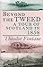 Beyond the Tweed: A Tour of Scotland in 1858