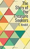 The Story of the Treasure Seekers