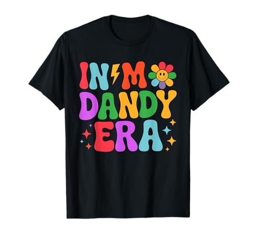 in My Dandy Era Funny Dandy’s Vibes Color for Men Women T-Shirt