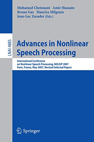Advances in Nonlinear Speech Processing: International Conference on Non-Linear Speech Processing, NOLISP 2007 Paris, France, May 22-25, 2007 Revised Selected Papers: 4885
