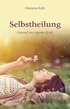 Hardcover Selbstheilung - gesund aus eigener Kraft Book