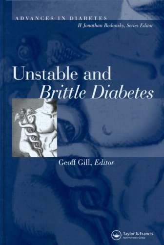 Unstable and Brittle Diabetes (Advances in Diabetes) Unstable and Brittle Diabetes (Advances in Diabetes)
