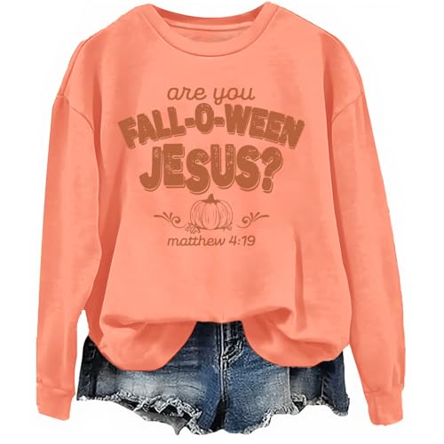 Are You Fall-O-Ween Jesus Sweatshirt Christian Halloween Pumpkins Sweatshirt Crew & Hooded Neck Long Sleeve Tops