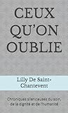 qu'est qu'on a fait au bon dieu film  CEUX QU’ON OUBLIE: Chroniques silencieuses du soin, de la dignité et de l’humanité