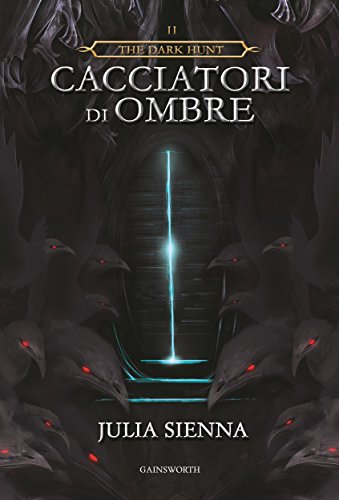The Dark Hunt - Cacciatori di Ombre The Dark Hunt - Cacciatori di Ombre