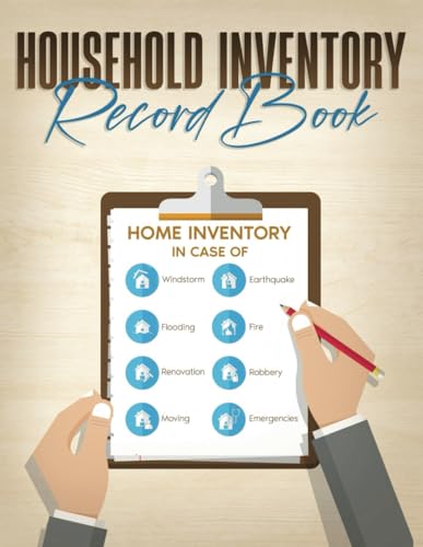 Household Inventory Record Book: A Complete Room-by-Room Logbook for Documenting Your Home's Contents and Valuables