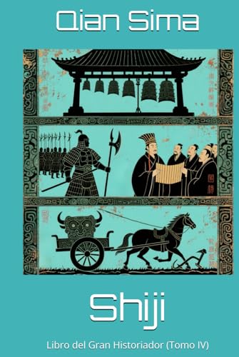 Shiji: Libro del Gran Historiador (Tomo IV)